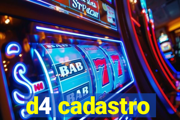 d4 cadastro